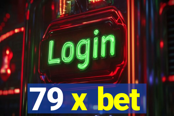 79 x bet